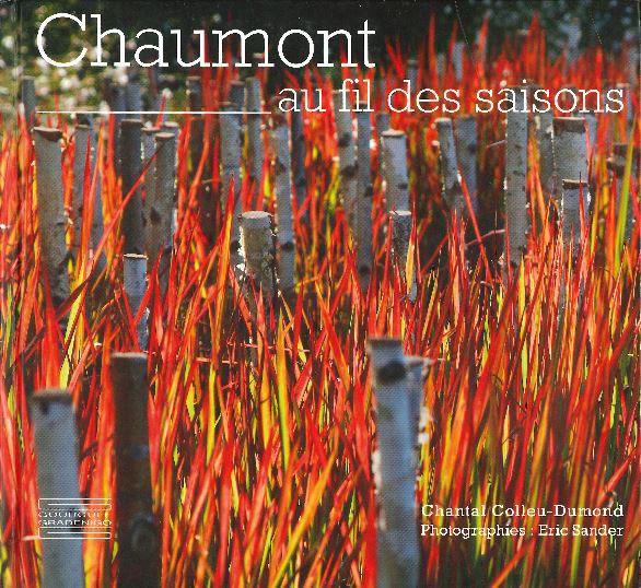 Chaumont au fil des saisons Festival des jardins Chaumont-sur-Loire