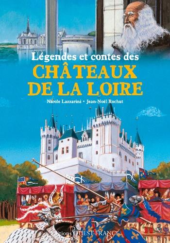 Légendes et contes des châteaux de la Loire Enfants Jeunesse Chaumont-sur-Loire