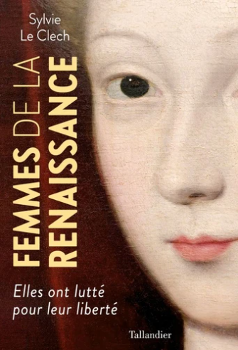 Femmes de la Renaissance Chaumont-sur-Loire