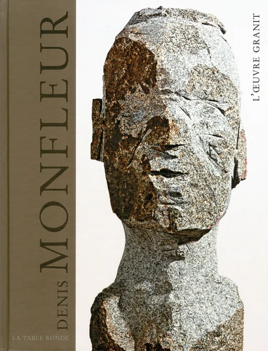 Denis Monfleur Sculpteur L'oeuvre granit Art contemporain Domaine Chaumont-sur-Loire