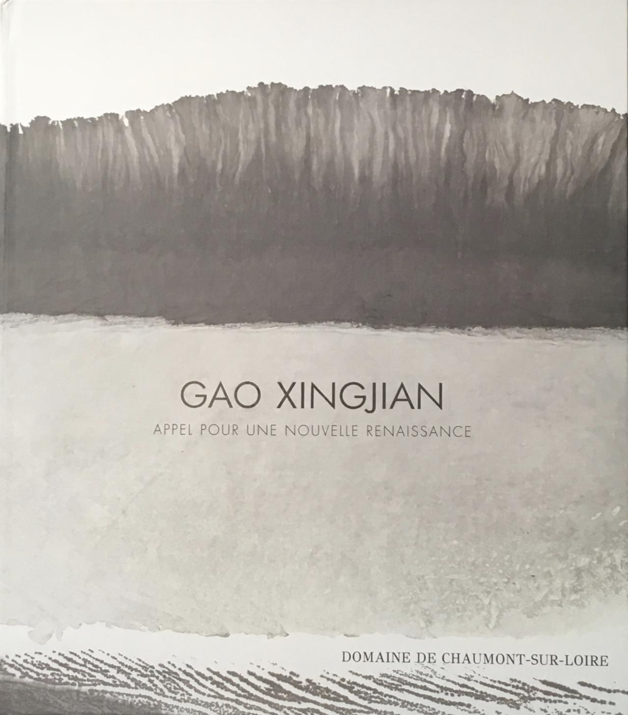 Gao Xingjian Appel pour une nouvelle renaissance exposition Domaine de Chaumont-sur-Loire
