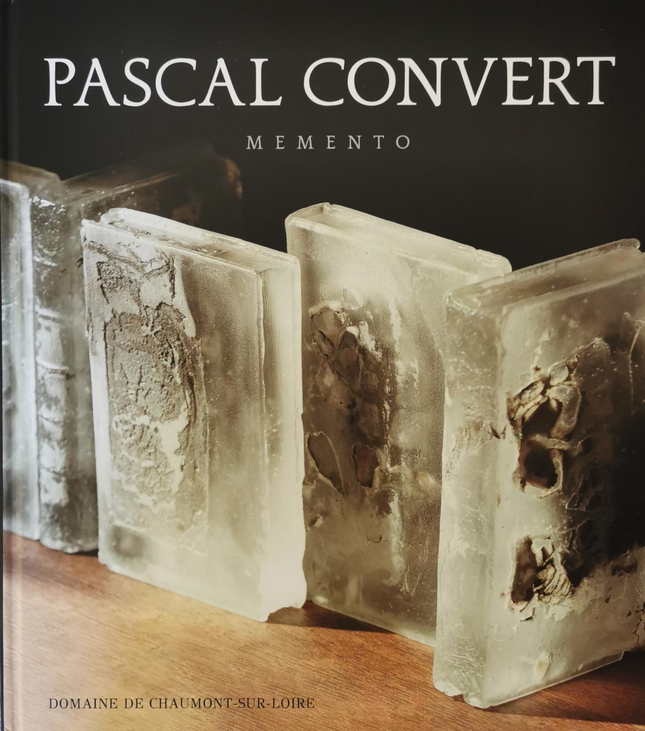 Pascal Convert catalogue exposition château de Chaumont-sur-Loire